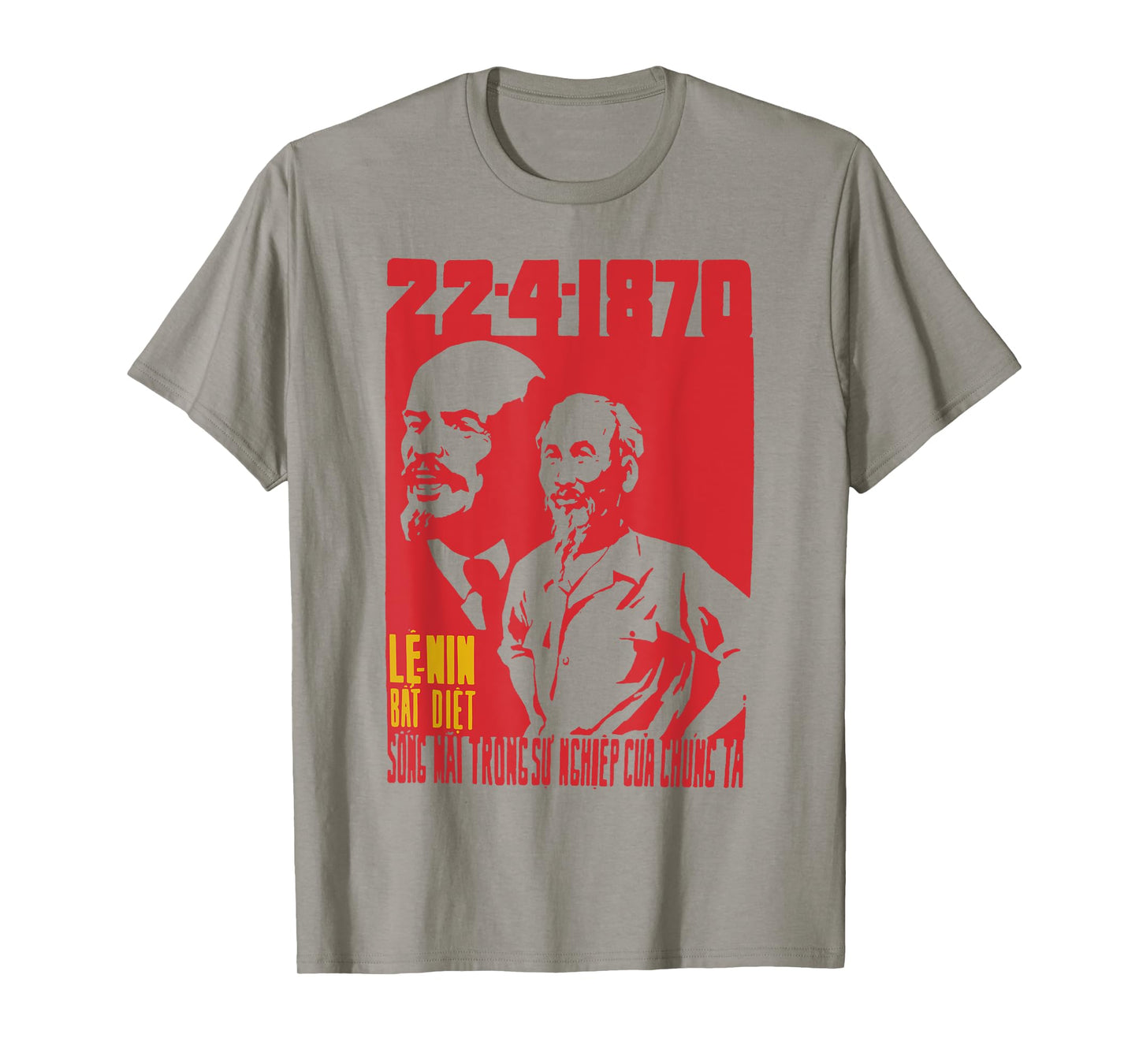Lenin Lives In Our Lives - Vintage Vietnam Propaganda T-Shirt