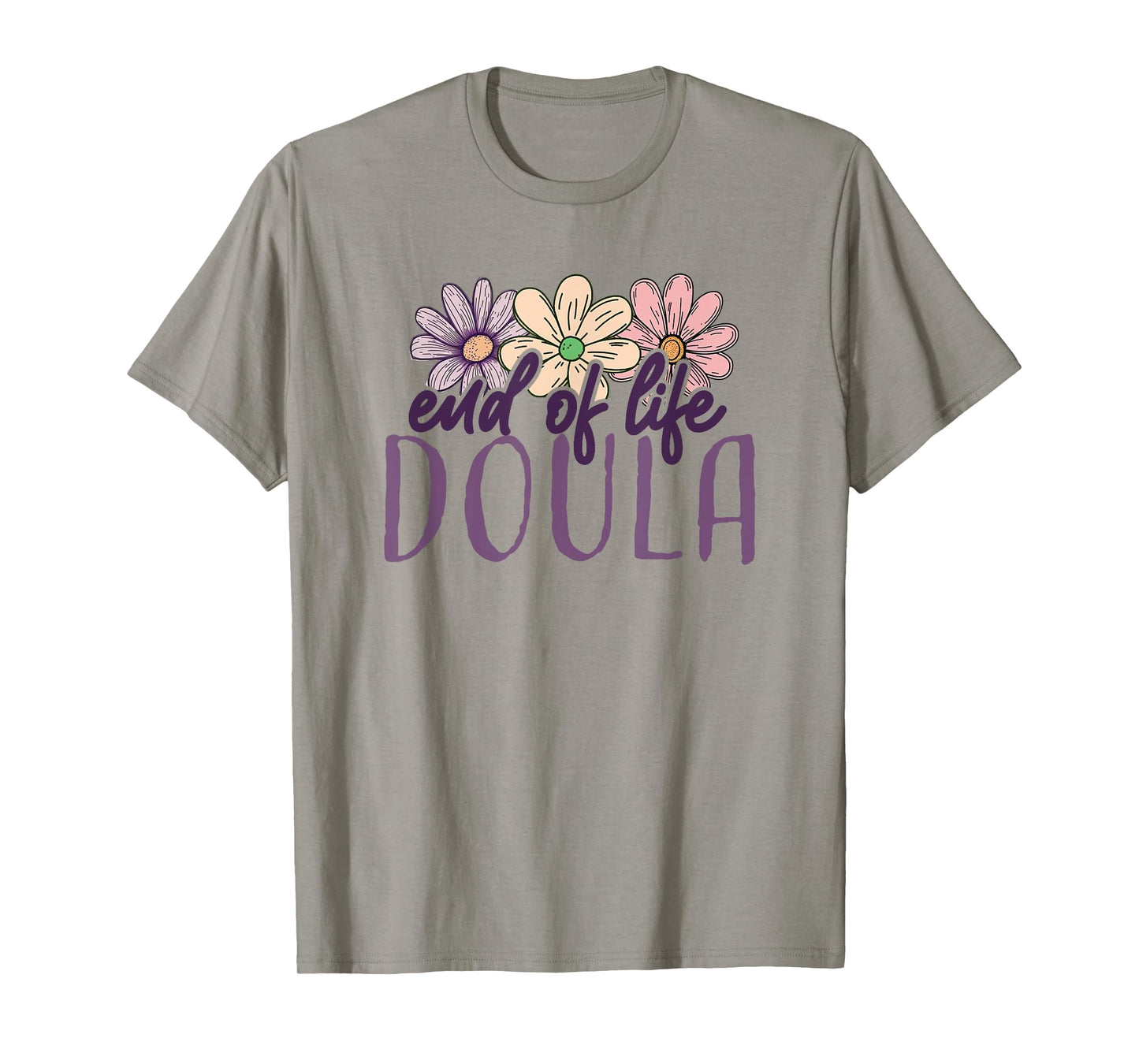 End Of Life Doula Death Doula Flowers Floral T-Shirt