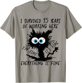 I Survived 15 Years Of Working Here T-Shirt
