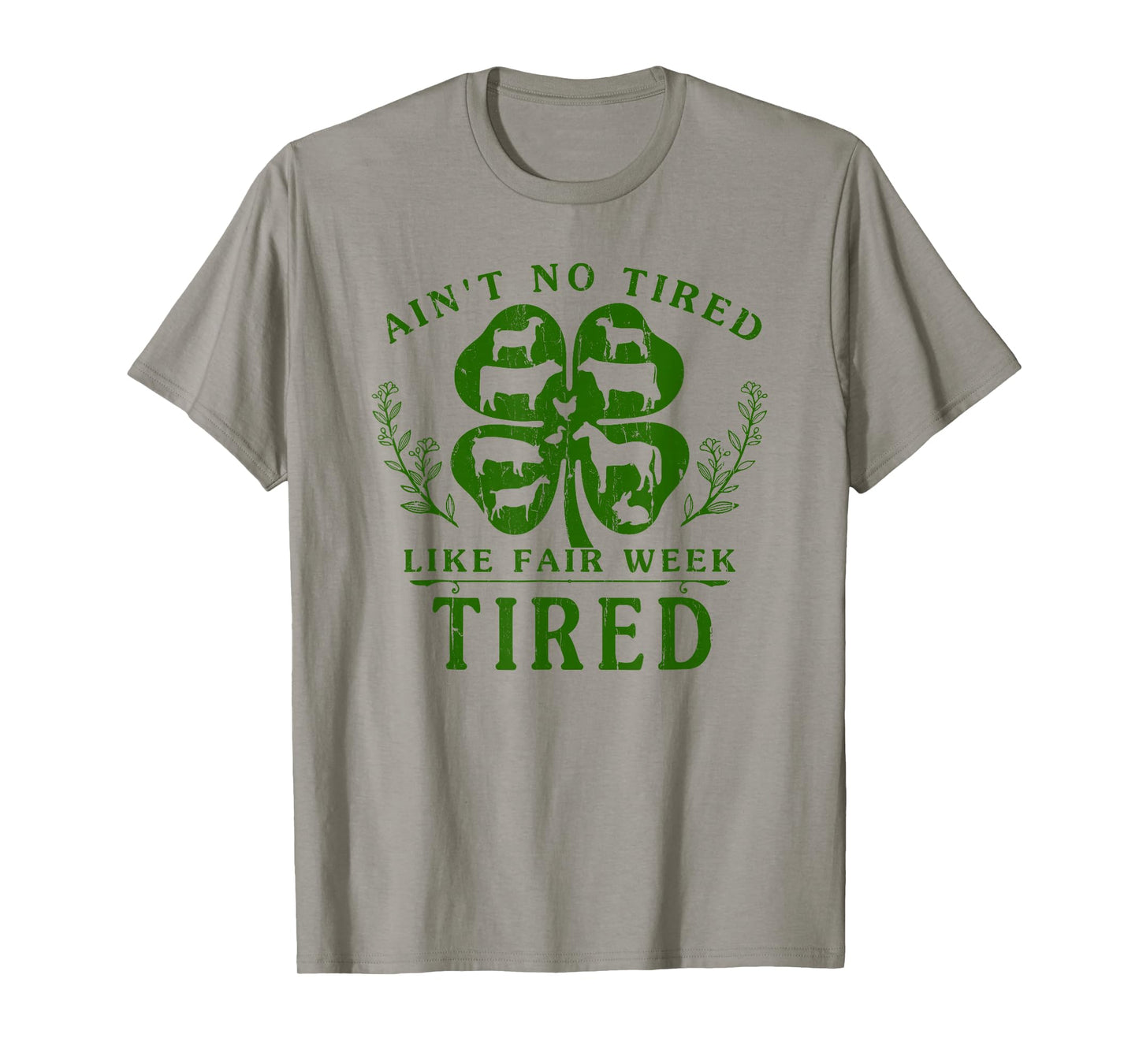 Ain't No Tired Like Fair Week Tired T-Shirt