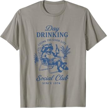 Raccoon Day Drinking Social Club Beer Alcohol Drink Humor T-Shirt