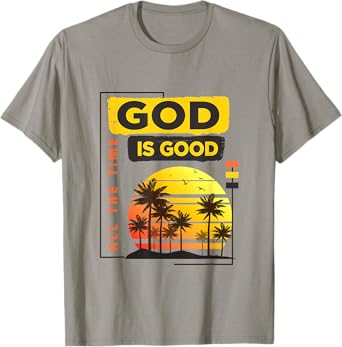 God Is Good all the time vintage tropical sunset palm trees T-Shirt