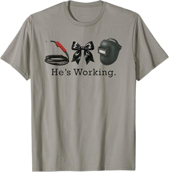 Welder Wife He's Working Funny Welding Welder Husband Women T-Shirt