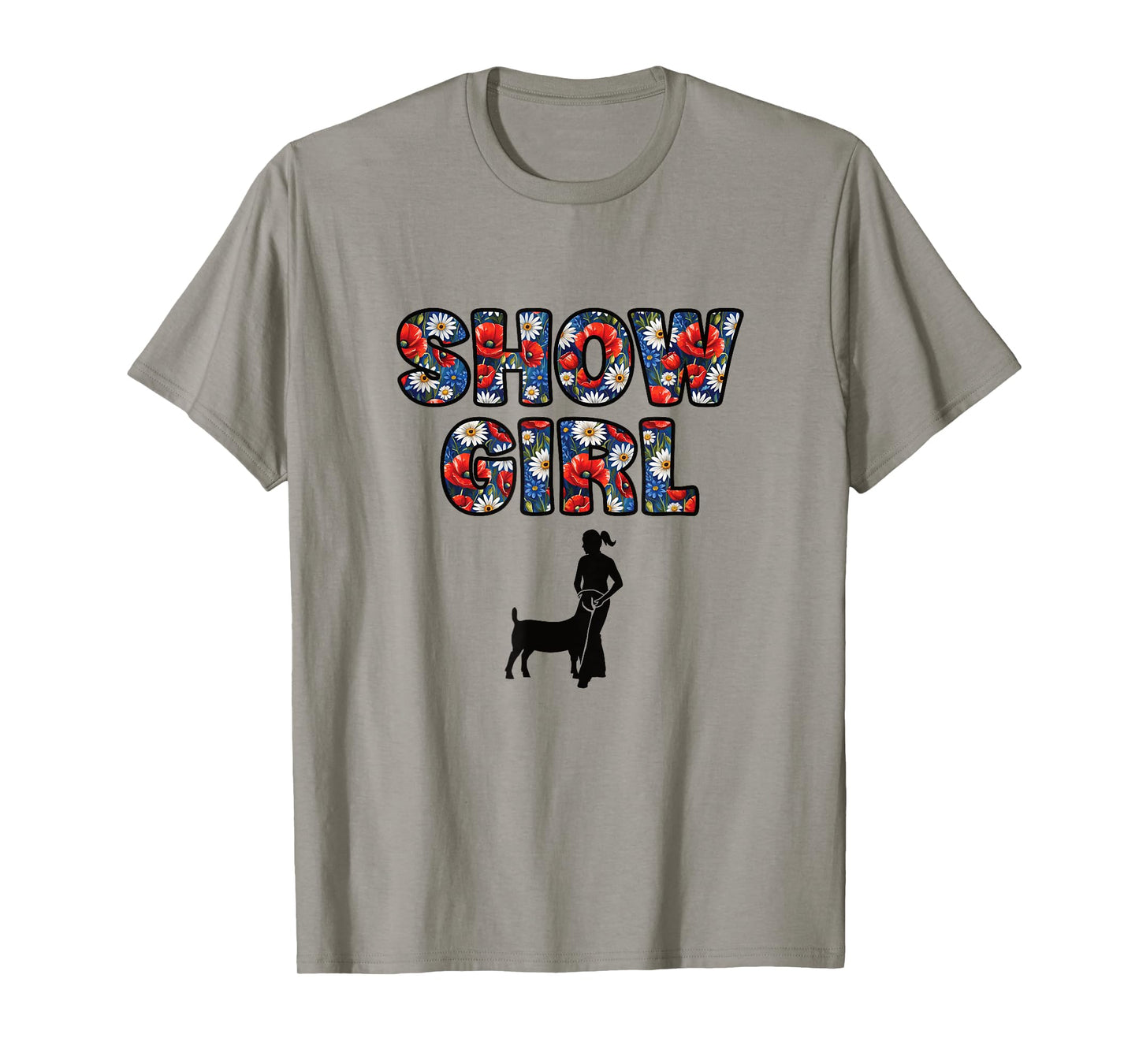Show Girl - Fun Livestock Goat Showing T-Shirt