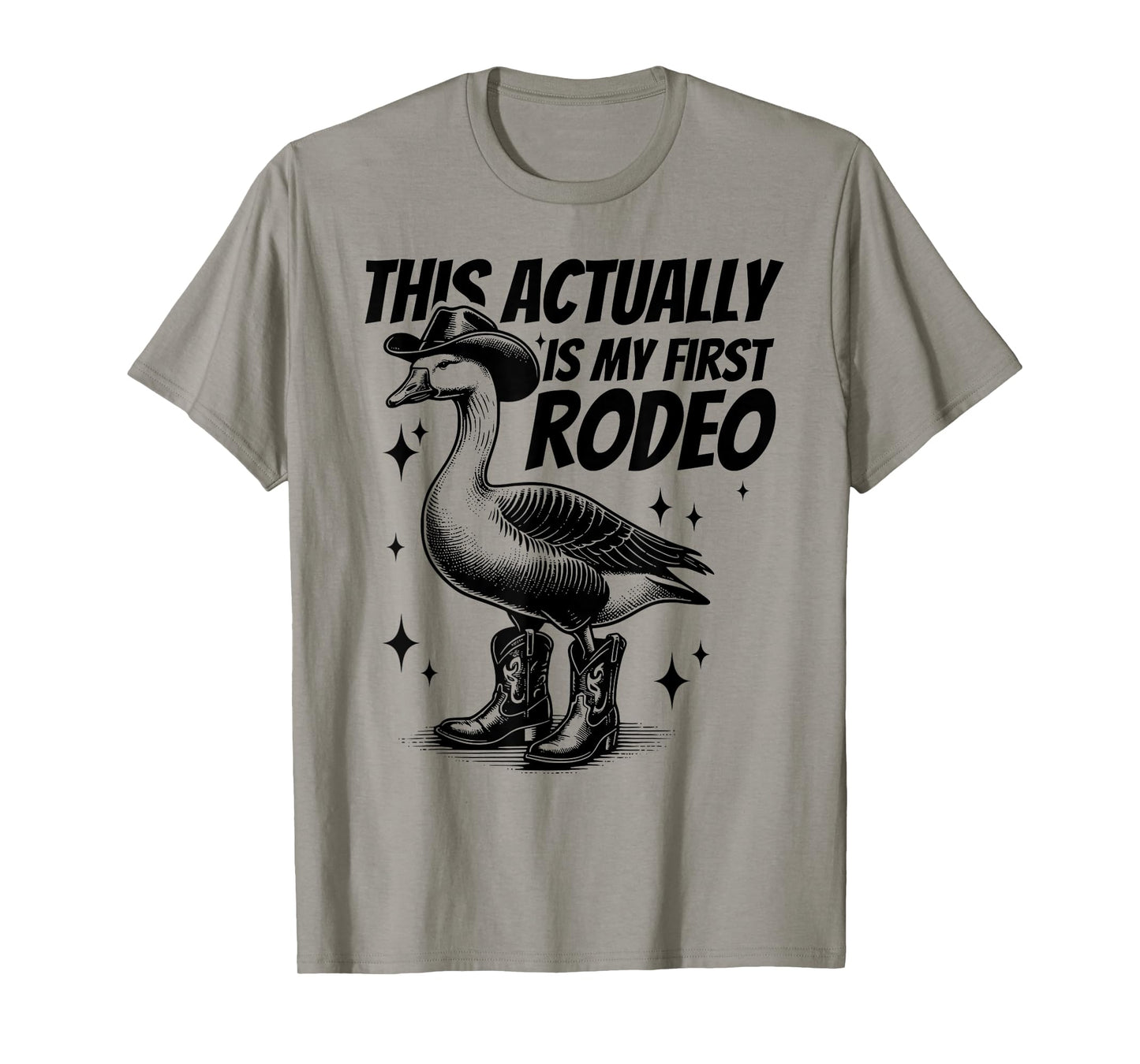 This Actually Is My First Rodeo Funny Goose Cowboy Western T-Shirt