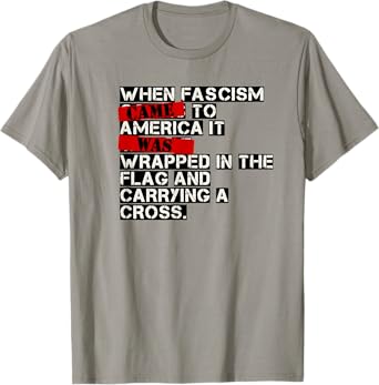 "When Fascism Came To America" T-Shirt