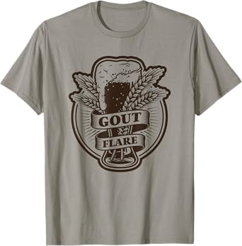 GOUT FLARE cool vintage artwork for beer lovers w/ gout T-Shirt