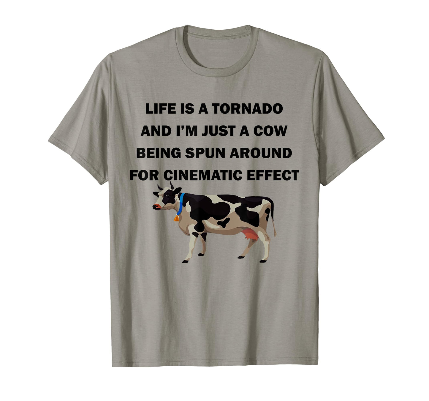 Life Is a Tornado Funny Cow Humorous Graphic T-Shirt