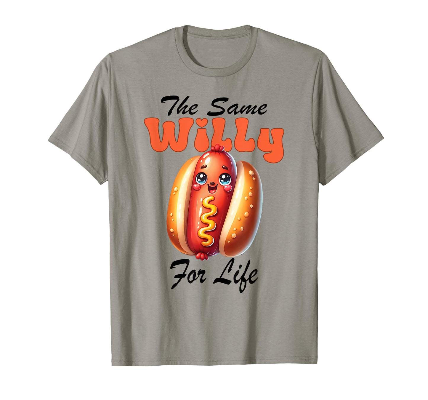Bachelorette Wedding Party Hot Dog same Willy for Life T-Shirt