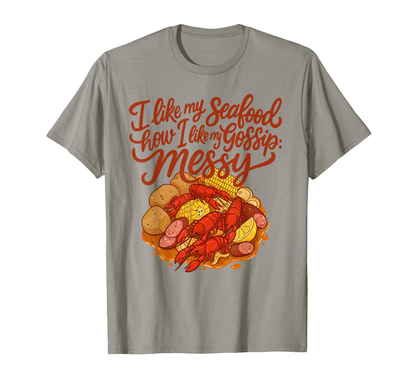 Messy Seafood Boil Crawfish Lover Party Design T-Shirt