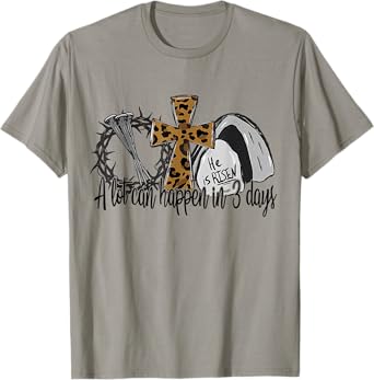 A Lot Can Happen In 3 Days Jesus Easter Leopard Christian T-Shirt