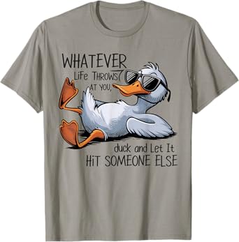 Funny Duck Shirt Funny Quote Graphic Gift For Men Women Kids T-Shirt