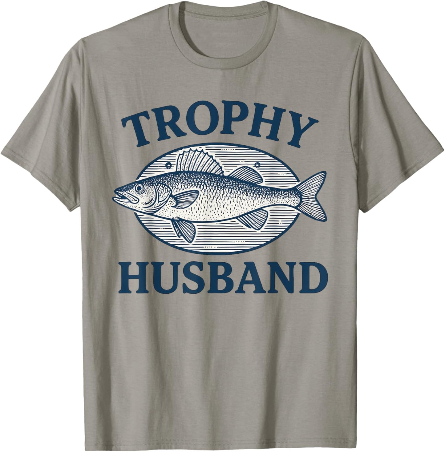 Trophy Husband Mounted Fish Sarcastic Graphic T-Shirt