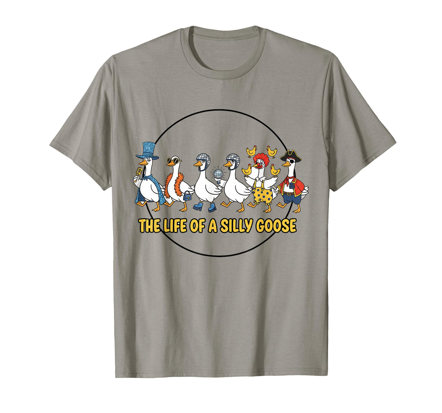 The Life of a Silly Goose Funny Trendy Meme Show Girl T-Shirt
