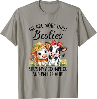 Cute Cow We Are More Than Besties Funny Friends Girls Women T-Shirt