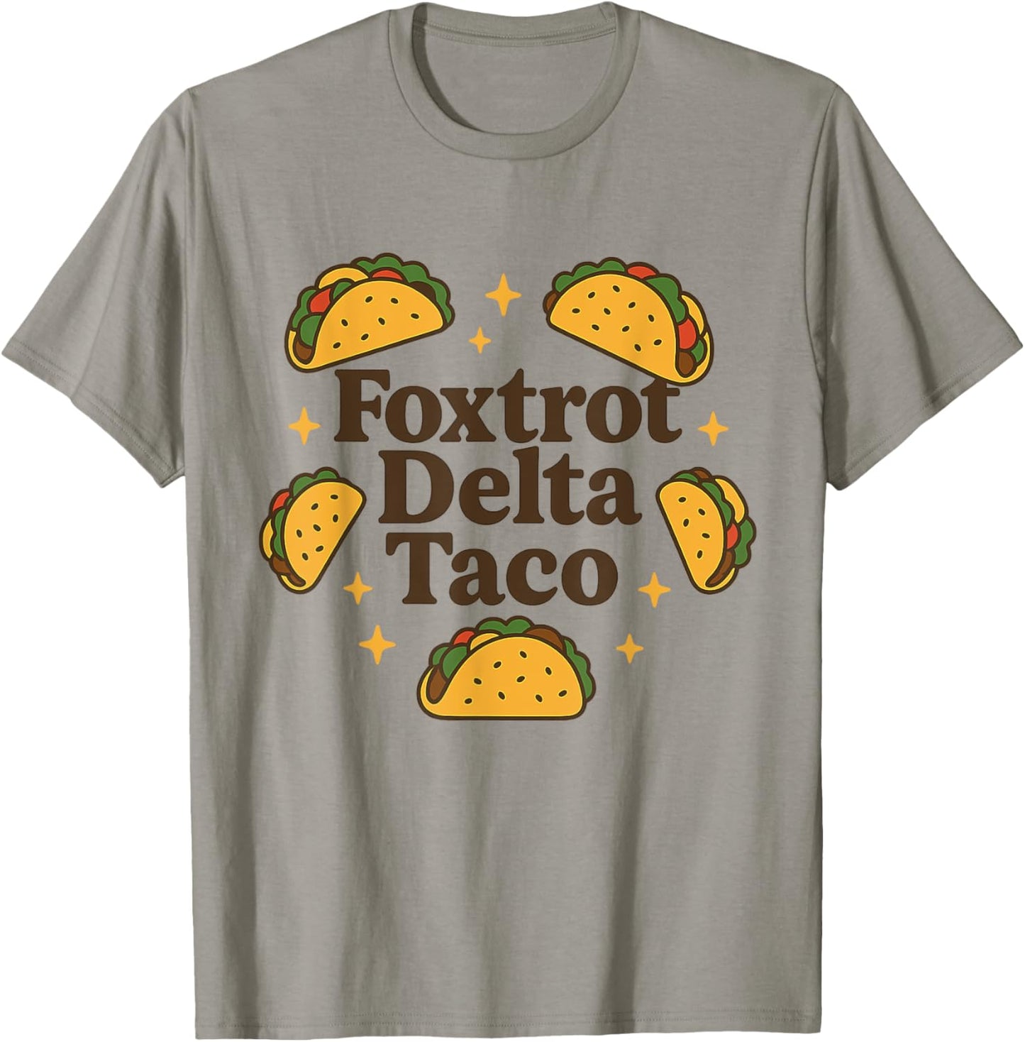 Funny Foxtrot Delta Taco Lover Gifts T-Shirt
