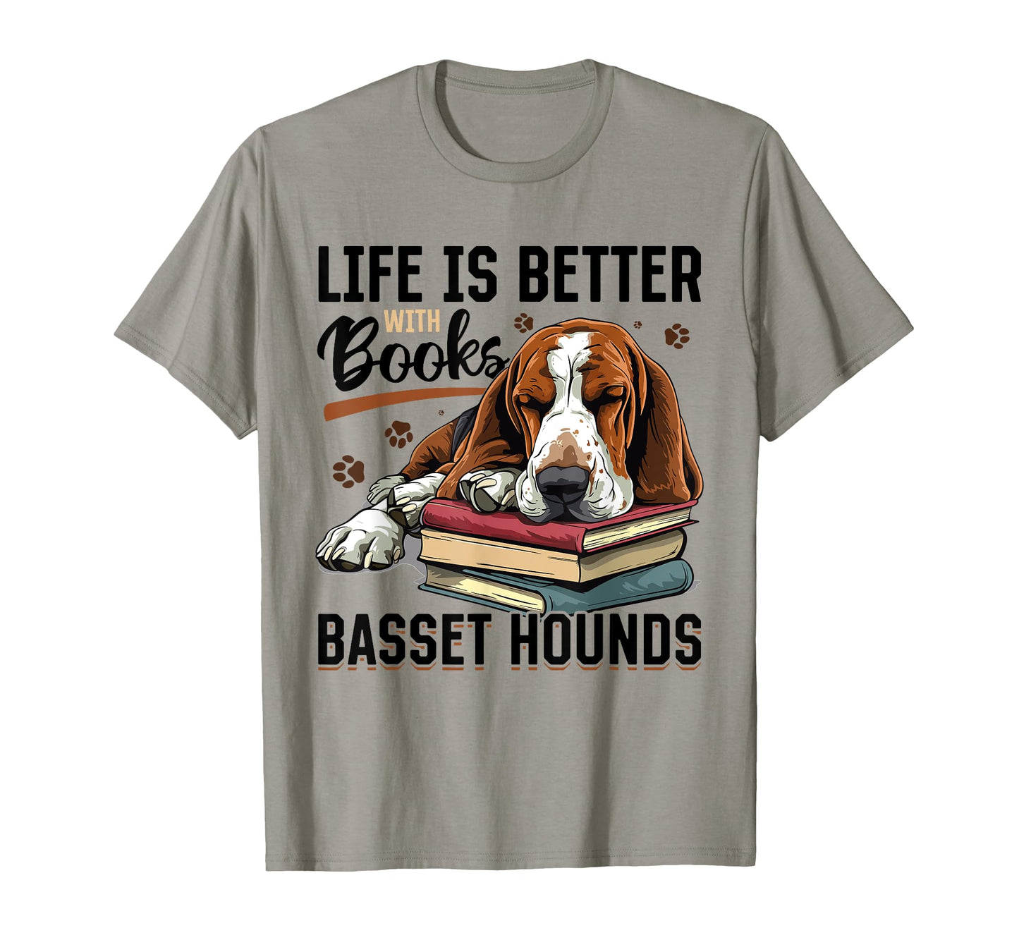 Basset Hound Dog Breed Life is Better with Books and a T-Shirt for Men Women Girls Kids