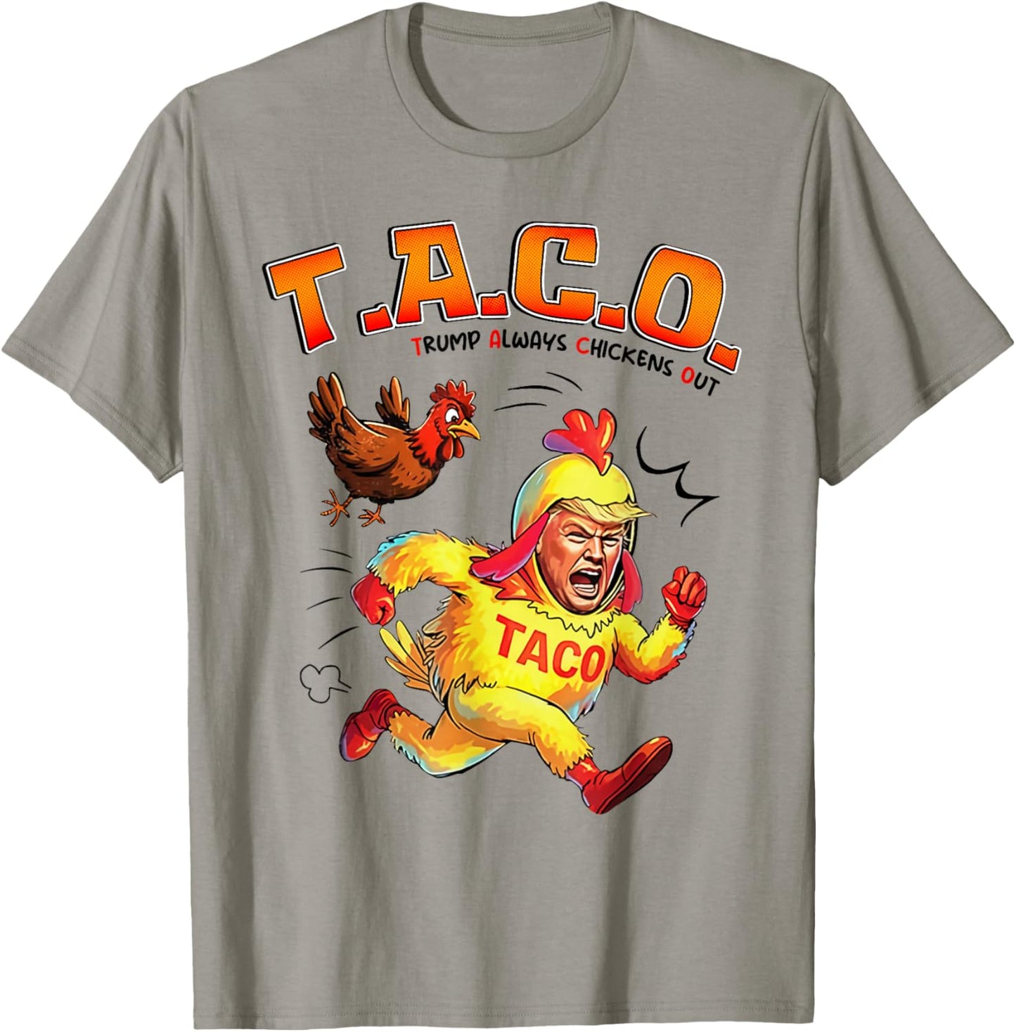 Funny Taco Trump Always Chickens Out Shirt Mens Womens Shirt T-Shirt