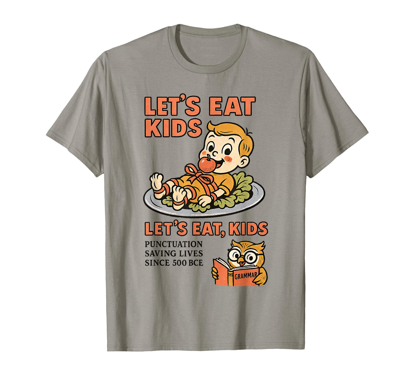 Letβs Eat Kids Punctuation Grammar Joke T-Shirt