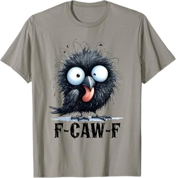 Black Crow F-Caw-F Funny Dark Bird T-Shirt