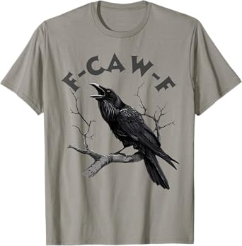 F-Caw-F Black Crow Pun Funny Bird Cawing Grunge Halloween T-Shirt