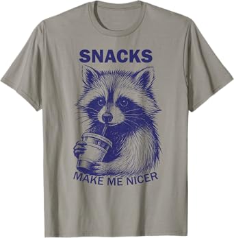 Snacks Make Me Nicer Raccoon Animal Sarcastic Saying Raccoon T-Shirt