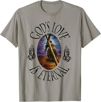 God's Love Is Eternal T-Shirt