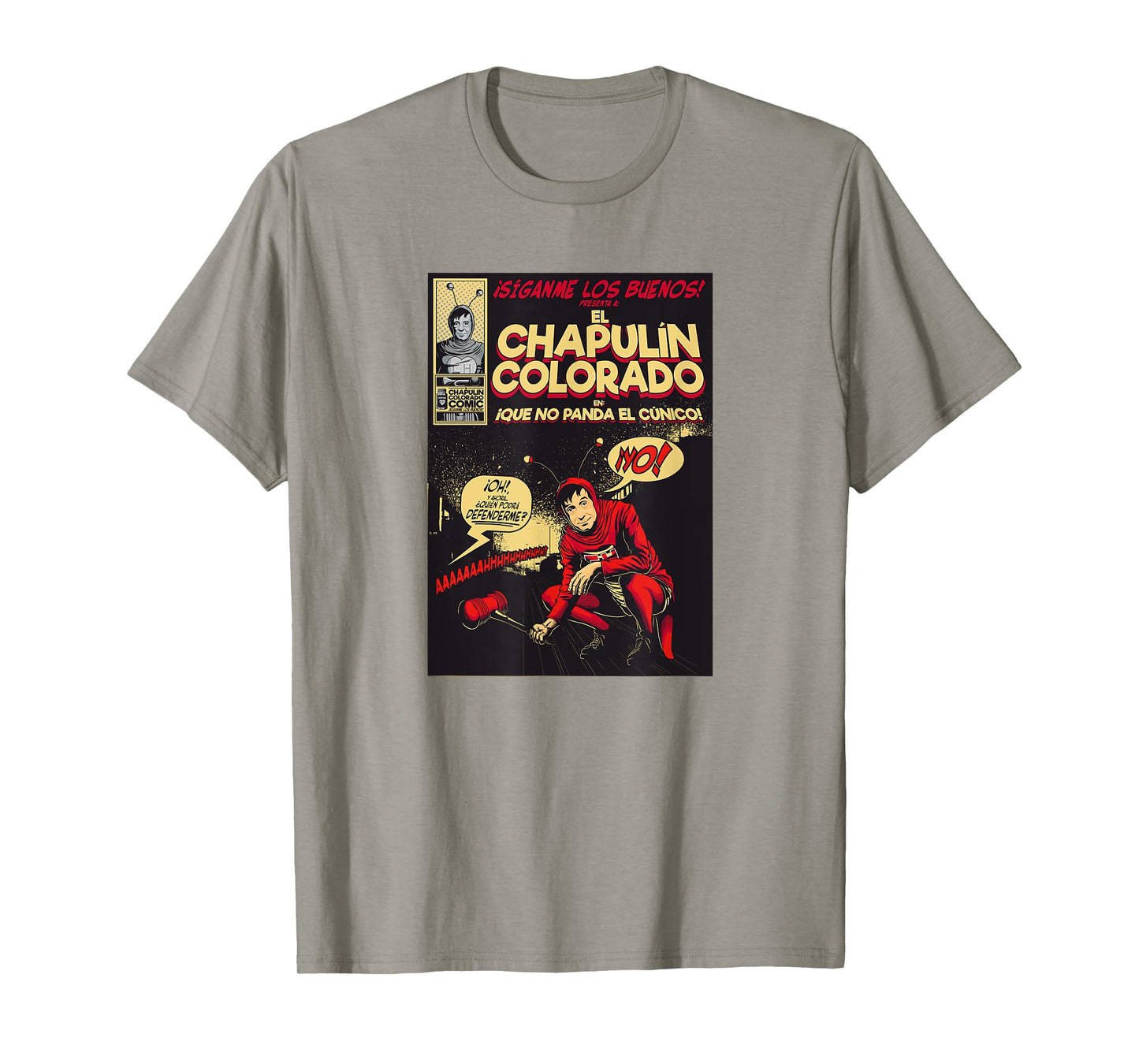 Chapulin Colorado - Fun Desings for Kids, Teen, Women & Men T-Shirt