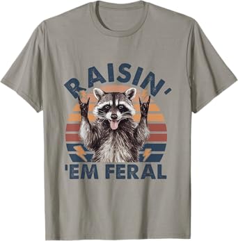 Raisin Em Feral Funny Raccoon Rock'n Feral Sarcastic Raccoon T-Shirt