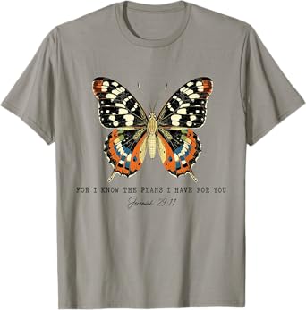 For I Know The Plans I Have For You Butterfly Bible Verse T-Shirt