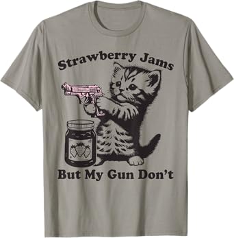 Strawberry Jams But My Gun Don't Funny Cat T-Shirt for Men Women