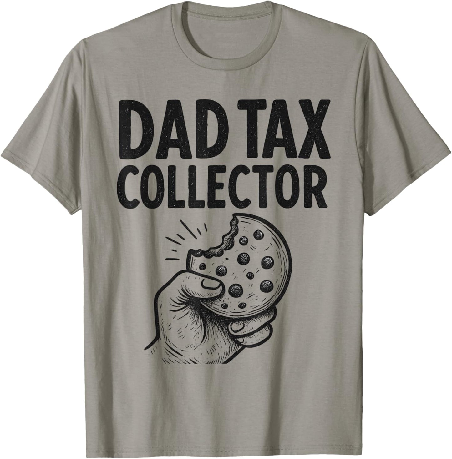 DAD TAX COLLECTOR – Funny Cookie Authority Graphic T-Shirt