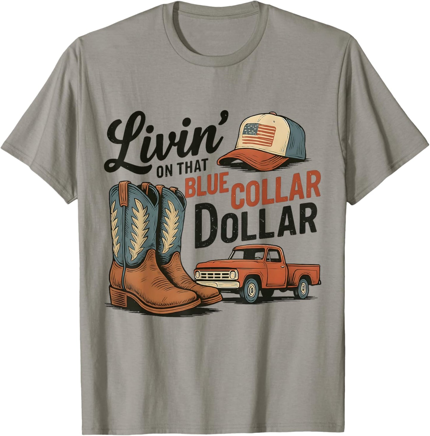 Livin' on That Blue Collar Dollar Patriotic Cowboy Western T-Shirt