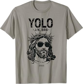 Yolo Jk Brb Jesus Funny Easter Day Resurrection Christians T-Shirt