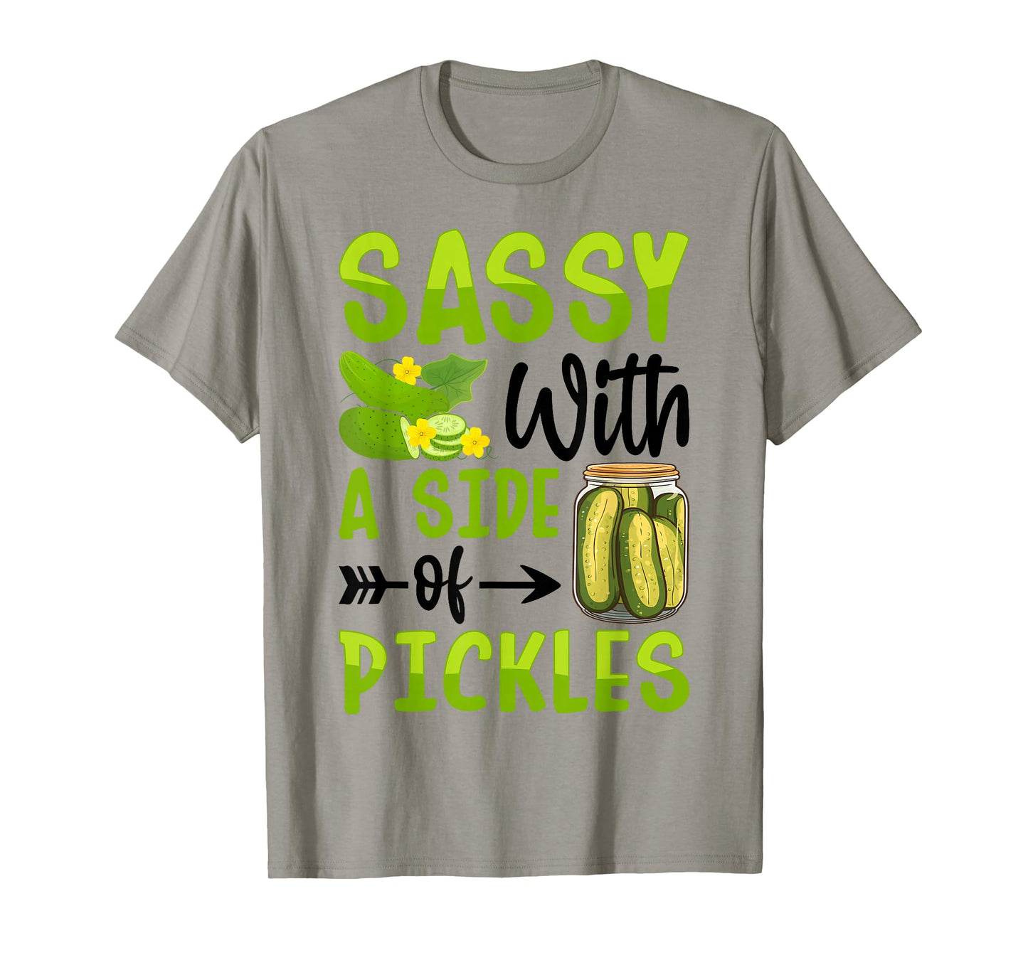 Sassy with A Side of Pickles T-Shirt