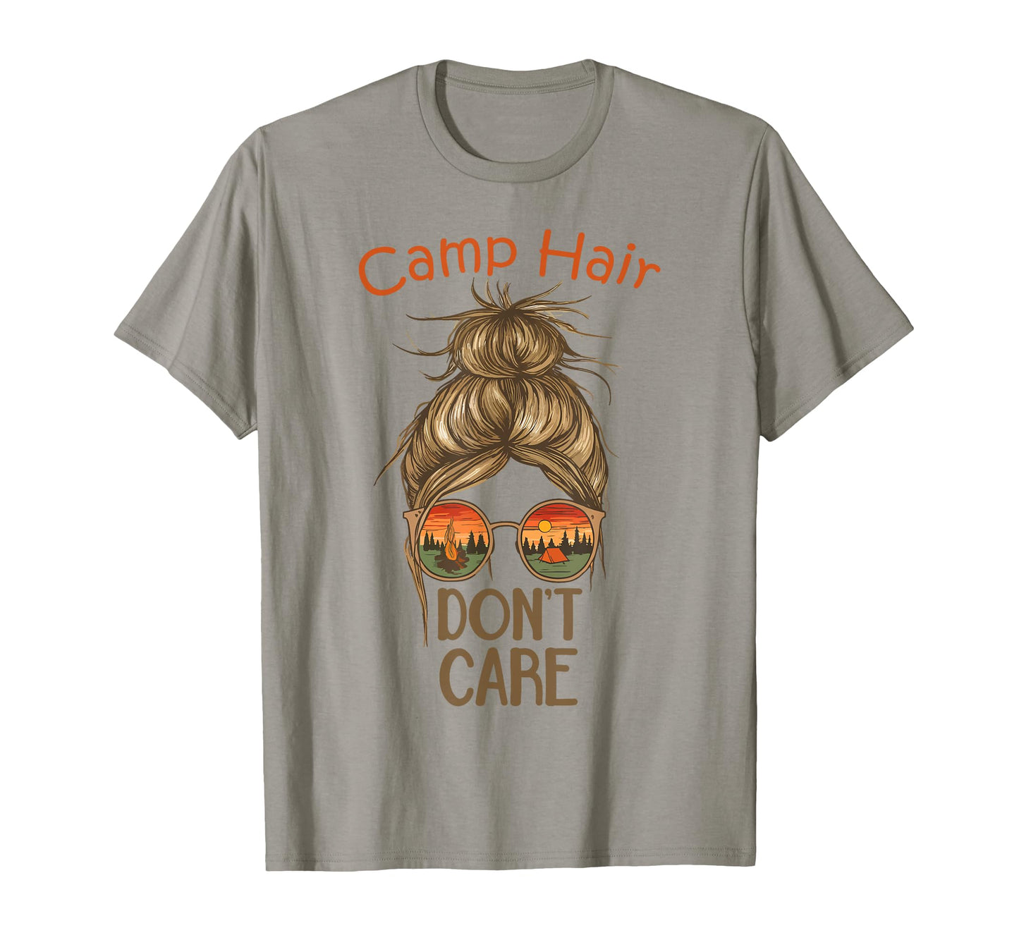 Camp Hair Don't Care Messy Bun Funny Camping Camper Women T-Shirt