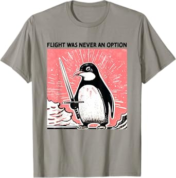 Flight Was Never An Option Funny Art T-Shirt