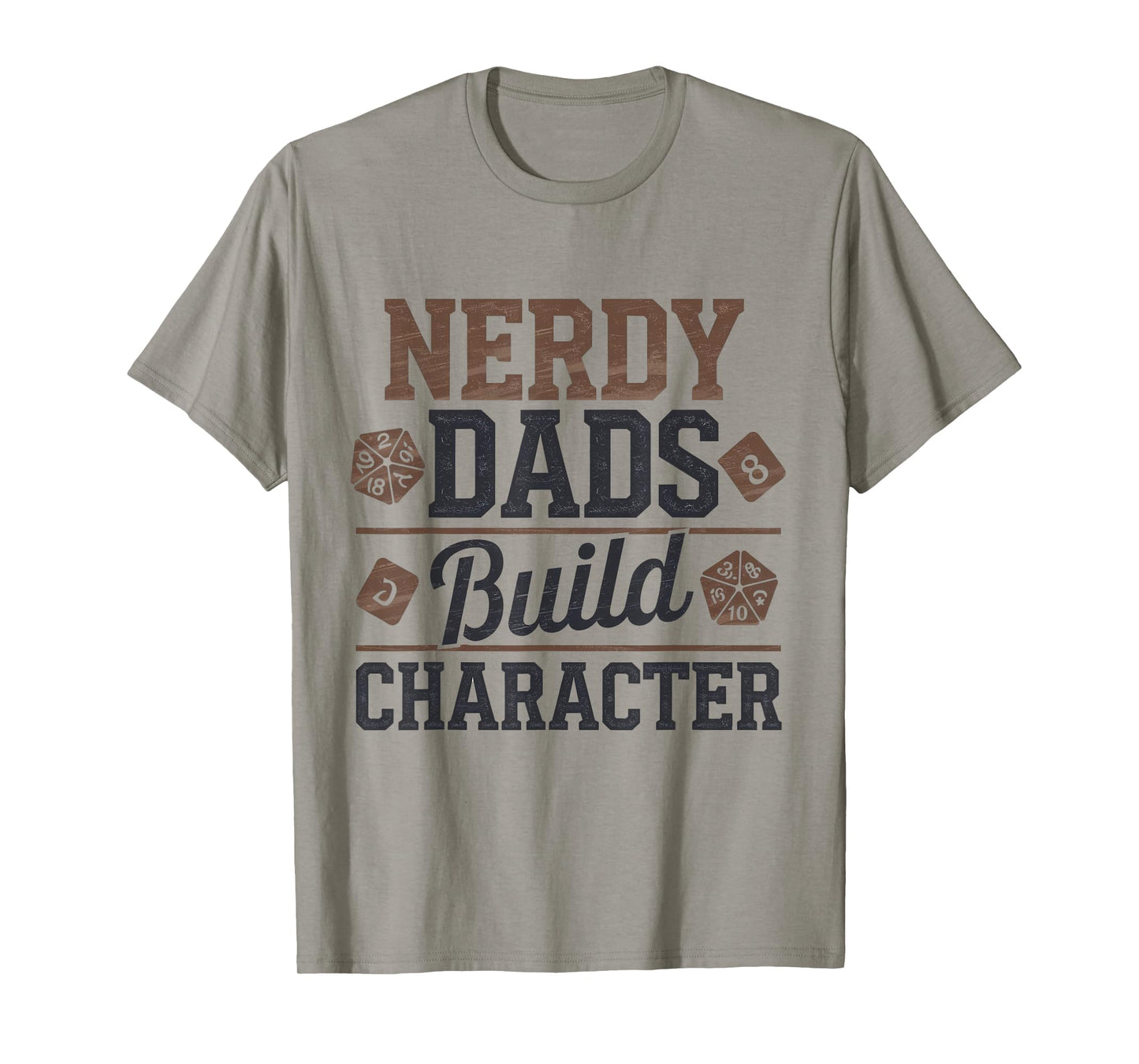 Nerdy Dads Build Character RPG Dice Funny GM Gear T-Shirt