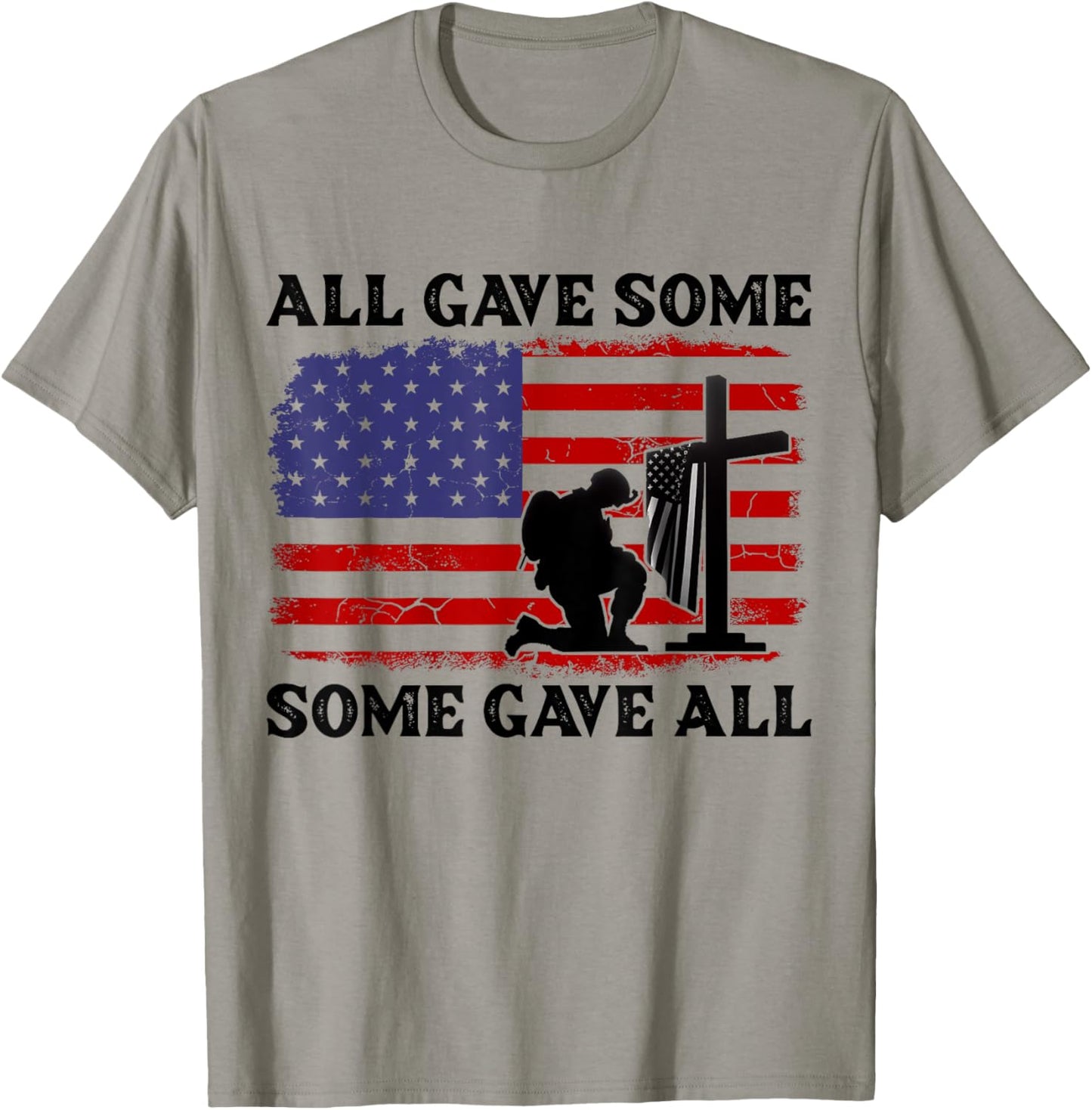 Veterans Day All Gave Some Some Gave All - Memorial Day T-Shirt