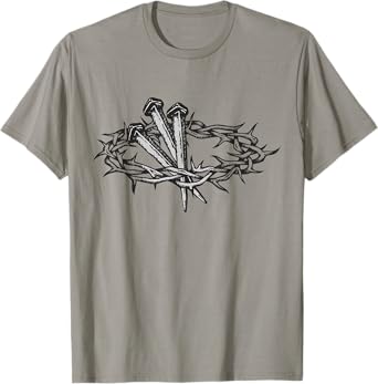 Crown of Thorns Nailed on the Cross - Christ's Passion Faith T-Shirt