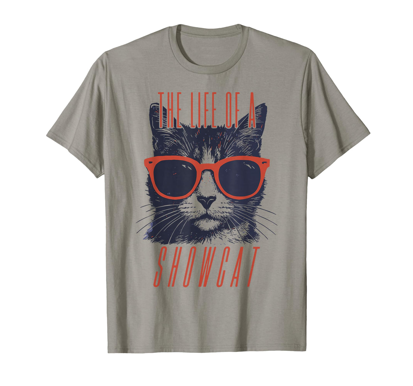 The Life of A Showcat Vintage Funny Cat Sunglasses T-Shirt