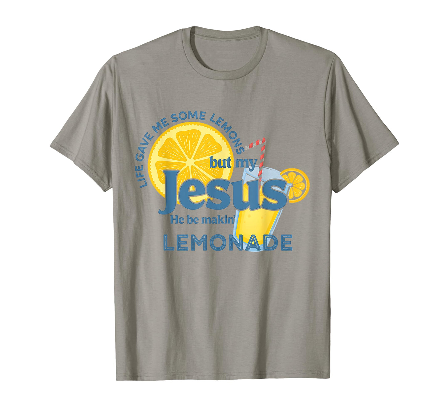 Life Lemons Jesus Making Lemonade Christian Faith Quote T-Shirt