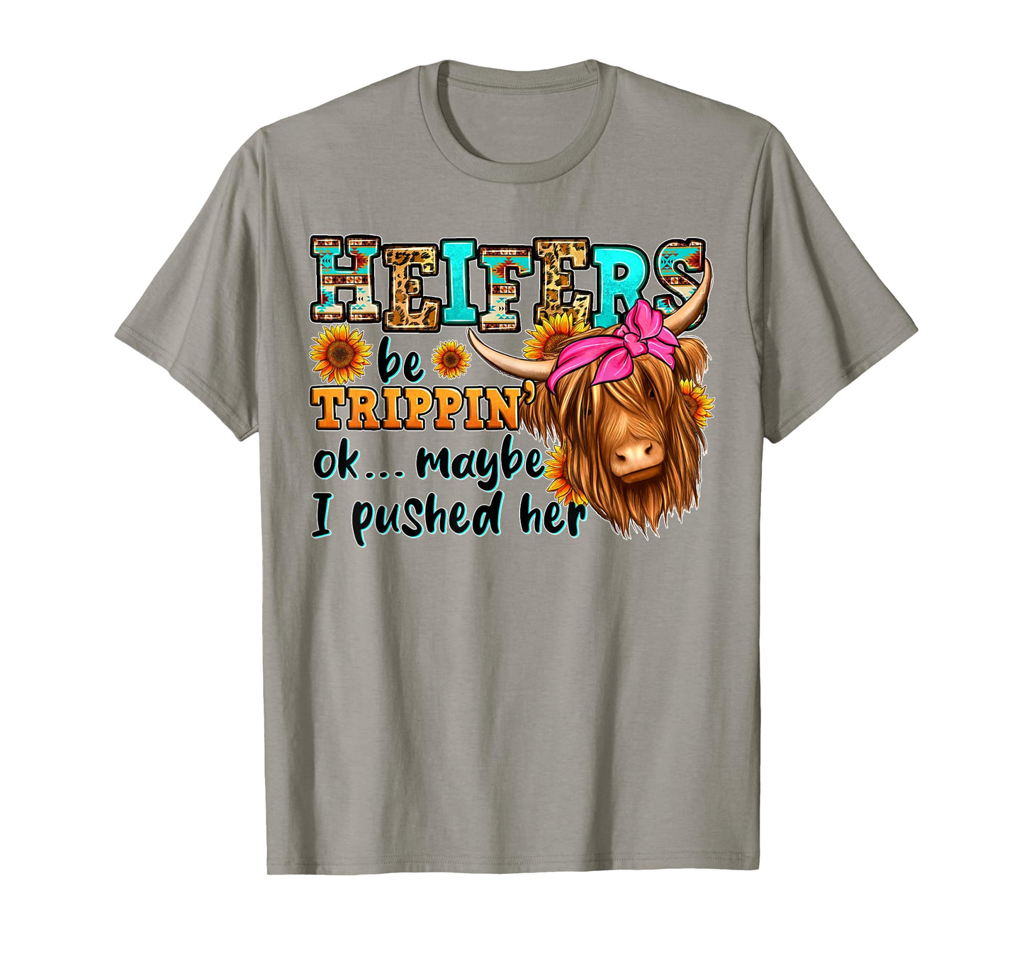 Heifer Be Trippin Western Country Longhaired Cow Animal Farm T-Shirt