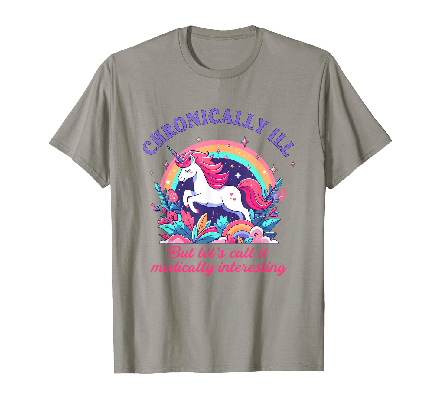 Chronically Ill Call Medically Interesting EDS Rare Disease T-Shirt