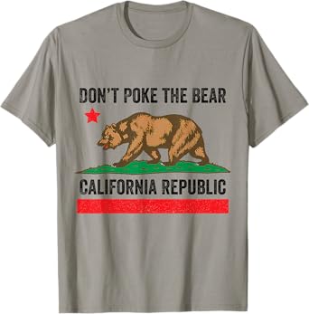 Donโt Poke The Bear California Republic T-Shirt