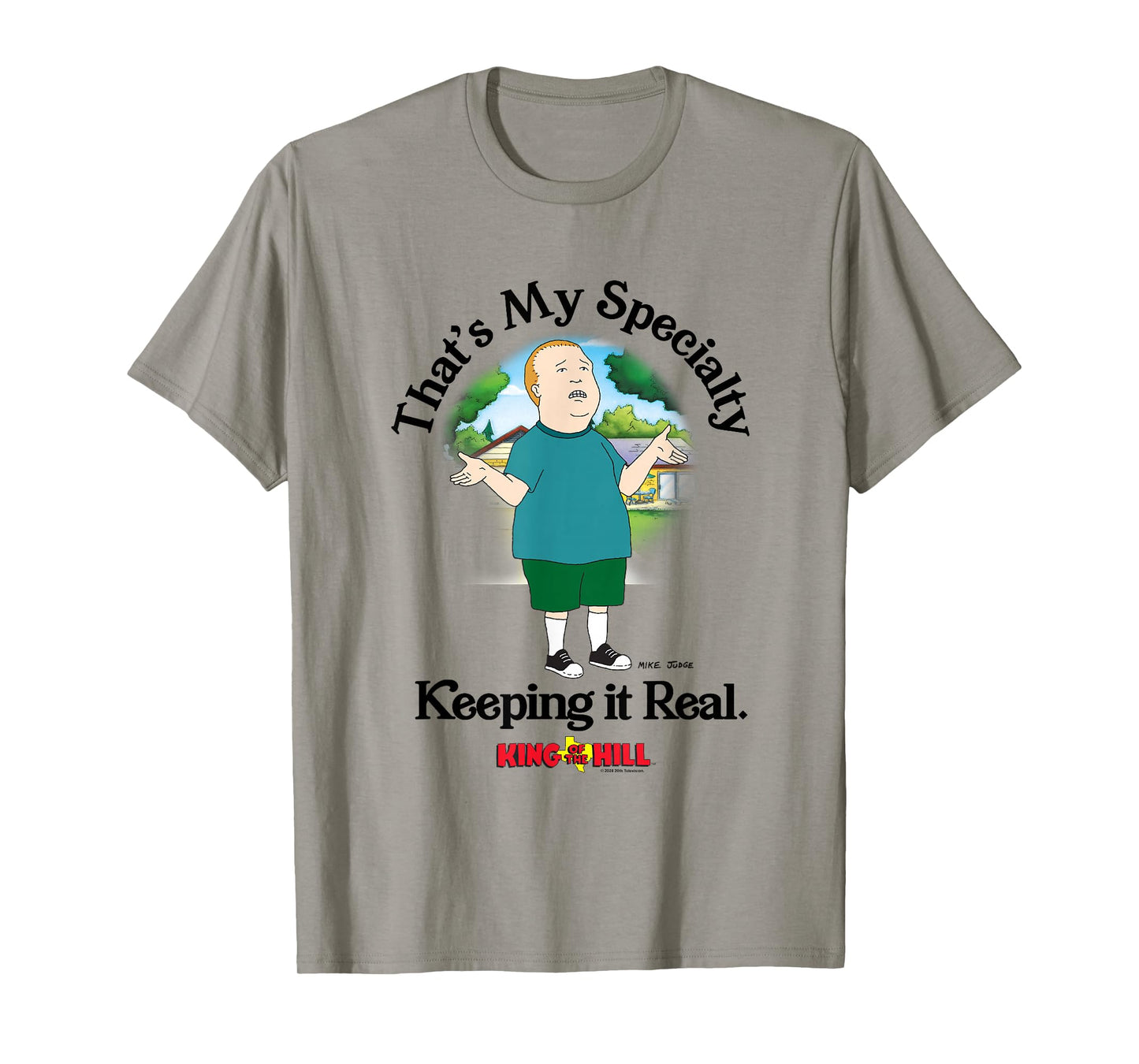 King Of The Hill Bobby That's My Specialty Keeping It Real T-Shirt