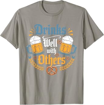 Drinks Well with Others Funny Oktoberfest Drinking Beer T-Shirt