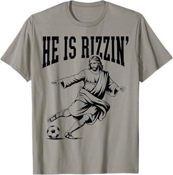 Rizzen Funny Sports Rizz He is Rizzin Jesus Playing Soccer T-Shirt