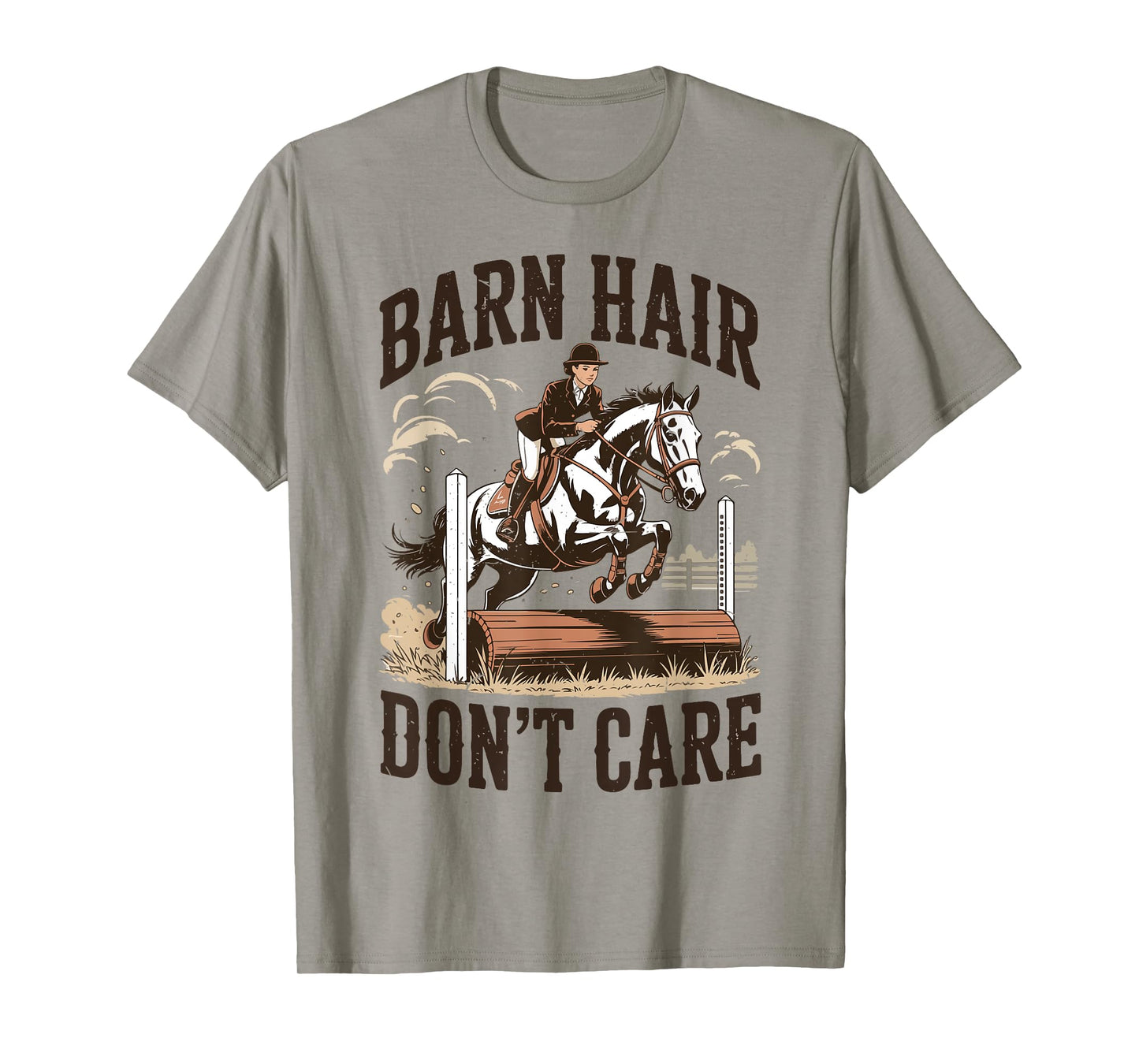 Barn Hair Don't Care English Horse Girl Show Jumping Riding T-Shirt