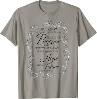 Encouraging, "For I know the plans I have for you" T-Shirt